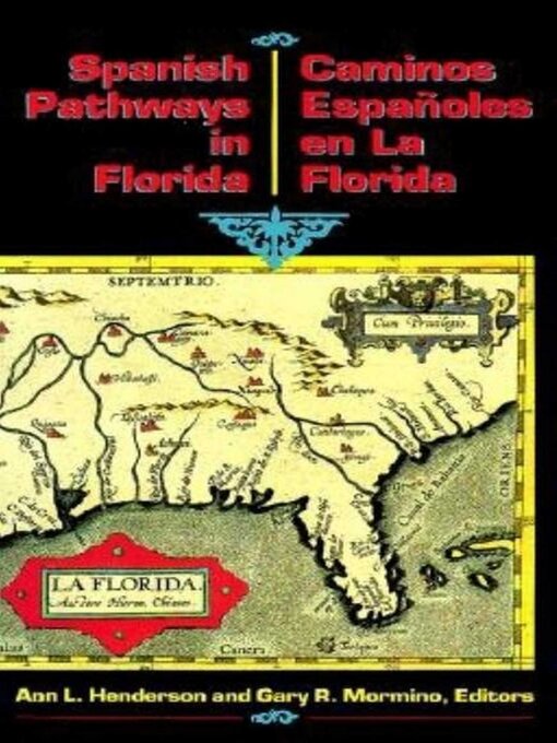 Title details for Spanish Pathways in Florida, 1492-1992 by Ann L Henderson - Wait list